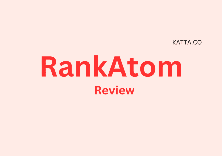 RankAtom Review, Must Read Before Buying the Lifetime Deal